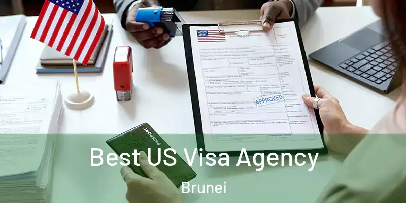  Best US Visa Agency Brunei