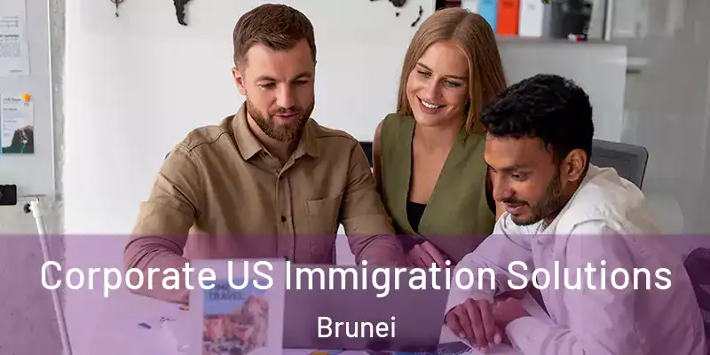  Corporate US Immigration Solutions Brunei