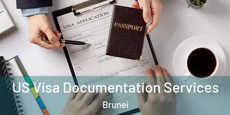  US Visa Documentation Services Brunei