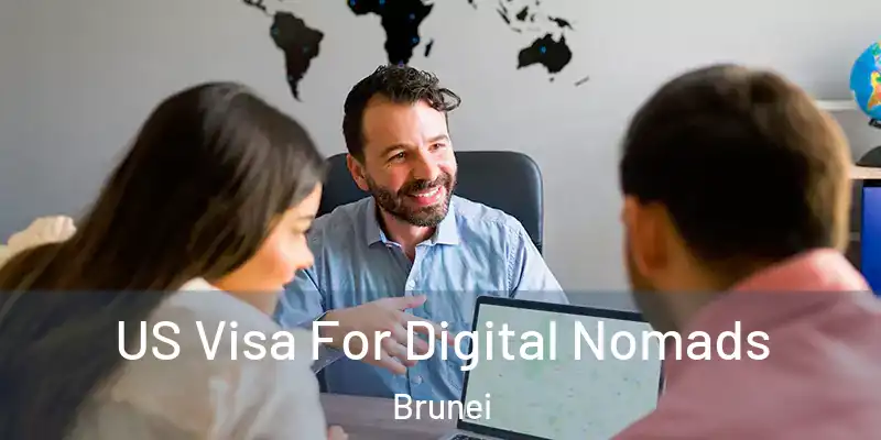  US Visa For Digital Nomads Brunei