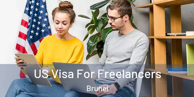  US Visa For Freelancers Brunei