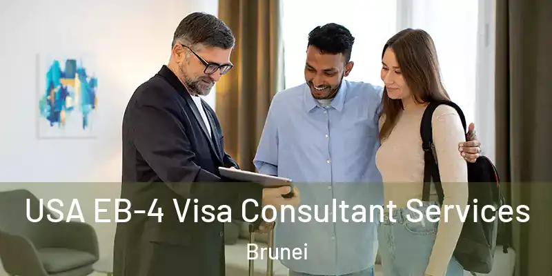  USA EB-4 Visa Consultant Services Brunei